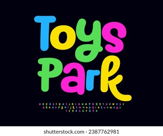 Vector playful sign Toys Park with set of bright Alphabet Letters and Numbers. Colorful handwritten Font