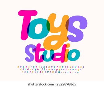 Vector playful Sign Toys Studio. Funny Colorful Font. Bright Alphabet Letters and Numbers