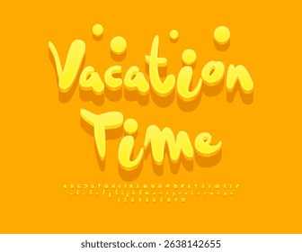 Vector Playful sign Vacation Time. Summer Yellow Font. Funny 3D Alphabet Letters and Numbers set.