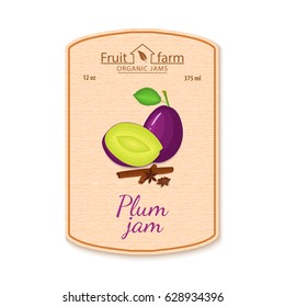 Vector plum with spices jam lable. Composition of cinnamon, anis stars, plum fruits. Design of a sticker for a jar with spicy plums jam, fruit marmalade, juice, smoothies, detox.