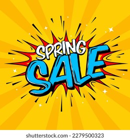 Banner de arte pop vectorial enorme explosión con el texto de expresión Spring Sale, burbuja de discurso de texto cómico de compras. Antecedentes promocionales, cartel de presentación. 