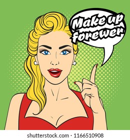 Vector pop art beautiful woman face with speech bubble. Retro style. Make up forever text.