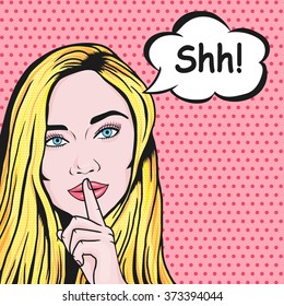 Vector Pop Art Comic Woman Holding Finger On Lips For Quiet Silence. Woman With Message Shhh For Stop Talk, Mouth Shut!