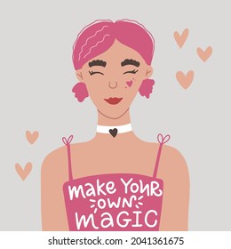 Vector portrait of beautiful young white woman with curly pink hair in buns. Wearing dress, choker. Hand drawn calligraphy of Make your own magic. Flat illustration is on gray background.
