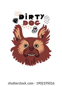 Vector portrait of Griffon. Cartoon illustration with dog and text 'Dirty Dog' for print, poster, sticker or card.