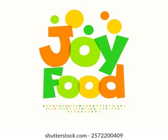 Vector positive Advertisement Joy Food. Watercolor Comic style Font. Bright Transparent Alphabet Letters and Numbers set. 