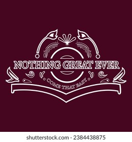 vector positive lettering nothing great ever came that easy background