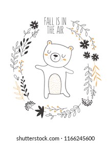 Vector postcard with bear surrounded by a plant wreath with autumn slogan. Thanksgiving day, anniversary, baby shower, birthday, children's party, autumn holidays