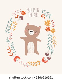 Vector postcard with bear surrounded by a plant wreath with autumn slogan. Thanksgiving day, anniversary, baby shower, birthday, children's party, autumn holidays