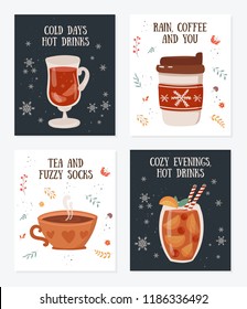 Vector postcard collection with hot drinks and cozy slogan in flat design. Hot chocolate, coffee, cocoa, mulled wine. Autumn and winter holidays