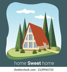 Vector postcard "home sweet home" with the image of a house surrounded by tall spruce trees and bushes against the blue sky.