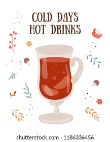 Vector postcard with hot drink and cozy slogan in flat design. Mulled wine. Autumn and winter holidays
