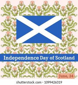 Vector postcard to the Independence Day of Scotland with a pattern from a thistle and a flag of Scotland
