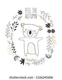 Vector postcard with koala surrounded by a plant wreath with autumn slogan. Thanksgiving day, anniversary, baby shower, birthday, children's party, autumn holidays