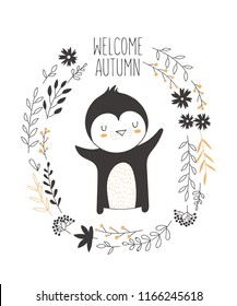 Vector postcard with penguin surrounded by a plant wreath with autumn slogan. Thanksgiving day, anniversary, baby shower, birthday, children's party, autumn holidays