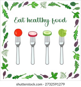 Cartaz vetorial sobre os benefícios de uma alimentação saudável. Quatro garfos com pedaços de vegetais frescos.