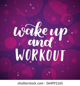 Vector poster about workout and healthy lifestyle. Purple dreamy background with sport quote. Hand written motivational lettering.