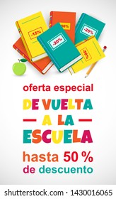 Vector poster Back to school Sale on white background, Spanish translation De vuelta a la escuela Oferta. Cute banner with color books, pencil and colorful text. Design for web, social media, flyer.