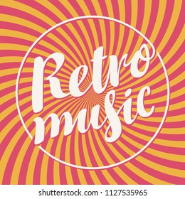 Vector poster or banner with calligraphic inscription Retro music on a background with bright rays in retro style