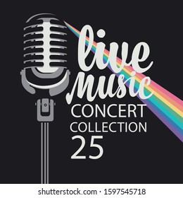 Vector poster or banner for a concert of live music with a microphone, rainbow rays and calligraphic inscription in retro style on the black background