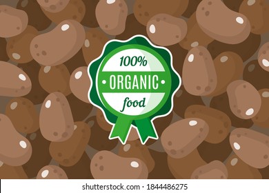 Vector poster or banner with illustration of brown potato background and round green organic food label. Environmental tag design. Eco food shopping.