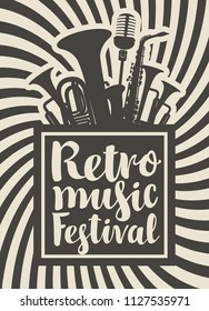 Vector poster or banner for the retro music festival with wind instruments and microphone in retro style and with calligraphy lettering
