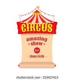 Vector poster or billboard for the circus. Tent with the emblem of the circus and a scroll.