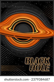 Vector poster for Black Hole, vertical astronomical banner with hot rotating gas clouds around blackhole, line art cosmo print with singularity and orange text black hole on dark starry background