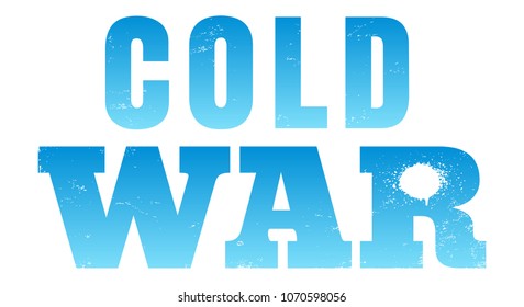 Vector Poster With Blue Text Of New Cold War. Vector Poster Cold War With Text From Ice.