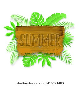 Vector poster with bright tropical leaves and text Summer on the wooden plate isolated on the white background. Colorful banner template.