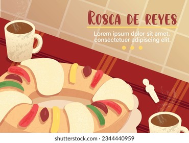 Vector. Poster, card with illustration of rosca de reyes along with a cup of hot chocolate and a rosca doll.