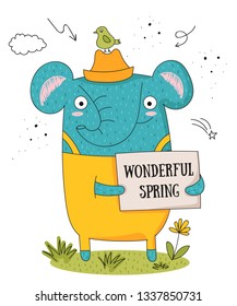 Vector poster with cartoon funny elephant with a transparency with the spring slogan. Perfect for baby shower, postcard, label, brochure, flyer, page, banner design, shirt print.
