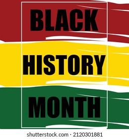 Vector Poster For Celebrating Black History Month With Brush Red , Yellow And Green