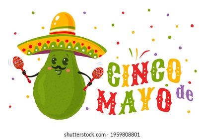 Vector poster for Cinco de mayo with a avocado with mexican sombrero and maracas. Cinco de mayo festive. Vector illustration of avocado in sombrero for Cinco de mayo festival. 