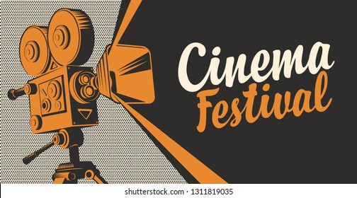 Vector poster for cinema festival with old fashioned movie projector or camera. Retro movie background with calligraphic inscription. Can be used for flyer, banner, poster, web page, background