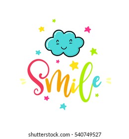 Vector poster with cloud and decor elements. Typography card, color image with funny cloud.  Design for t-shirt and prints.