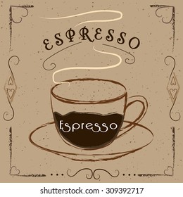 Vector poster coffee espresso and ingredients coffee  in vintage style. 