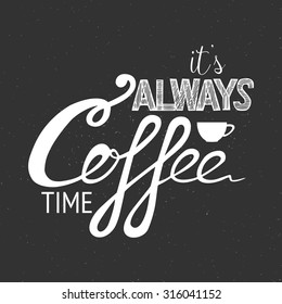 Vector Poster with Coffee Lettering. Typographic design