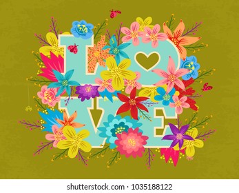 Vector poster with colorful flowers and lettering text Love. Vintage postcard with flowers and letters.