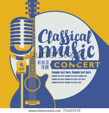 Vector poster for a concert of classical music with a microphone, acoustic guitar, inscription and place for text. Template for flyers, banners, invitations, brochures and covers in retro style.