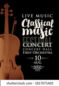 Vector poster for a concert or festival of classical music with violin, bow and inscriptions on a black background in retro style