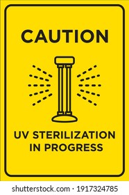 Vector Poster: Corona Virus (COVID-19), Caution, UV STERILIZATION IN PROGRESS