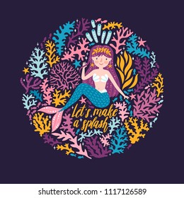 Vector poster with cute mermaid, seaweeds and stars. Childish background with mermaid girl and hand written text "Let's make a splash" on the dark background. Sea card with magical character.