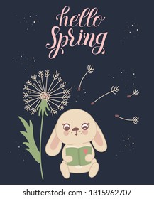 Vector poster with cute rabbit, dandelion and spring slogan. Perfect for baby shower, postcard, label, brochure, flyer, page, banner design. Spring holidays, Woman’s day, Easter, Valentine’s
