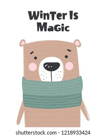 Vector poster with cute winter bear in cozy clothes and slogan. Doodle illustration. Winter holidays, baby shower, birthday, children's party
