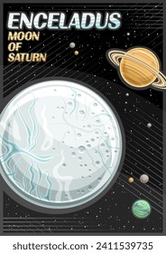 Vector Poster for Enceladus, vertical banner with illustration of rotating blue moon, around cartoon saturn planet on dark starry background, fantasy cosmo leaflet with words enceladus moon of saturn