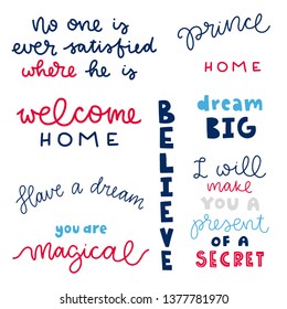 Vector poster with fairytale phrases. Typography isolated elements, image with lettering. Color quote on white background. Design for t-shirt and prints.