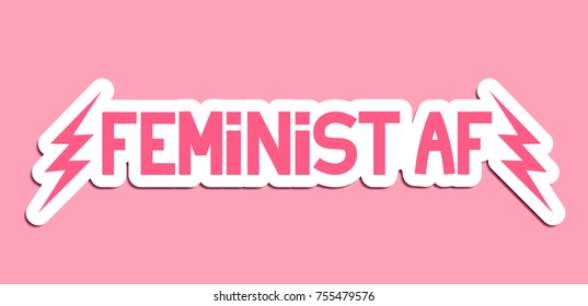 Vektorplakat Feminist AF. Gut für Aufkleber, Pflaster, Stift oder T-Shirt-Druck.