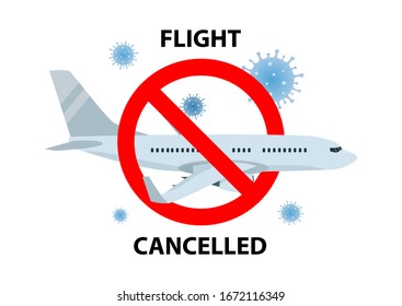 Vector poster of Flight cancelled with plain, virus 2019-ncov and forbidden sign on isolated white. Flight cancelled illustration, Pandemic Novel coronavirus disease. Impact of Corona virus COVID-19. 