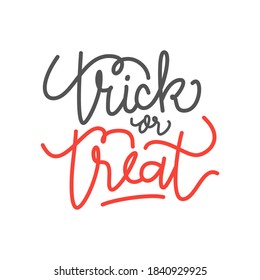 Vector poster with Halloween slogan Trick Or Treat: decorative handwritten font for quote of words trick or treat on gray abstract background, hand lettering type, calligraphy typeface for halloween.